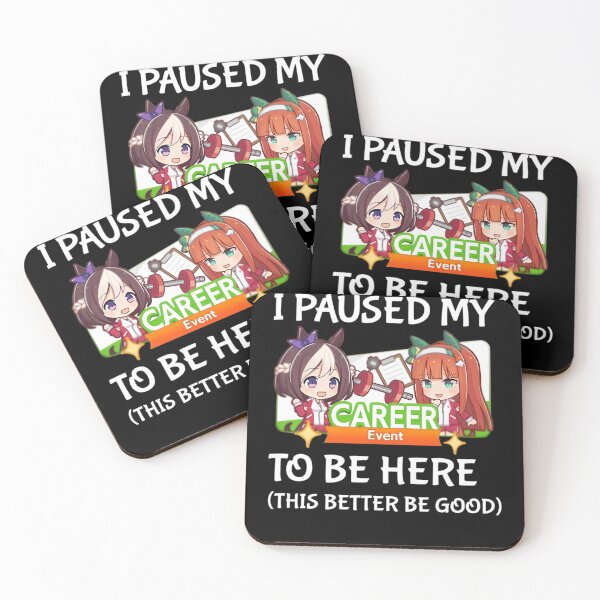 Item preview,  I Paused My Umamusume Career To Be Here designed and sold by ThomsonRiot.
