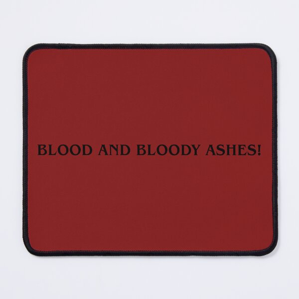 Item preview, Blood and Bloody Ashes! designed and sold by aragornsonofarathorn.