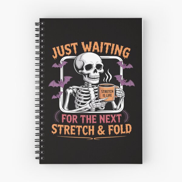 Item preview, Halloween Sourdough Baking Waiting For Next Stretch & Fold designed and sold by itsnothatweird.