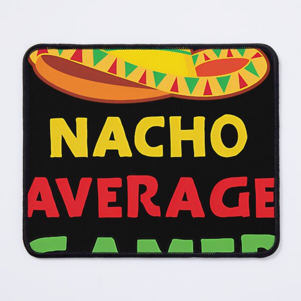 Item preview, Nacho Average Gamer designed and sold by ETHAPORTER.