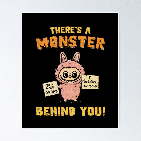 Item preview, There's A Monster Behind You! designed and sold by kg07.