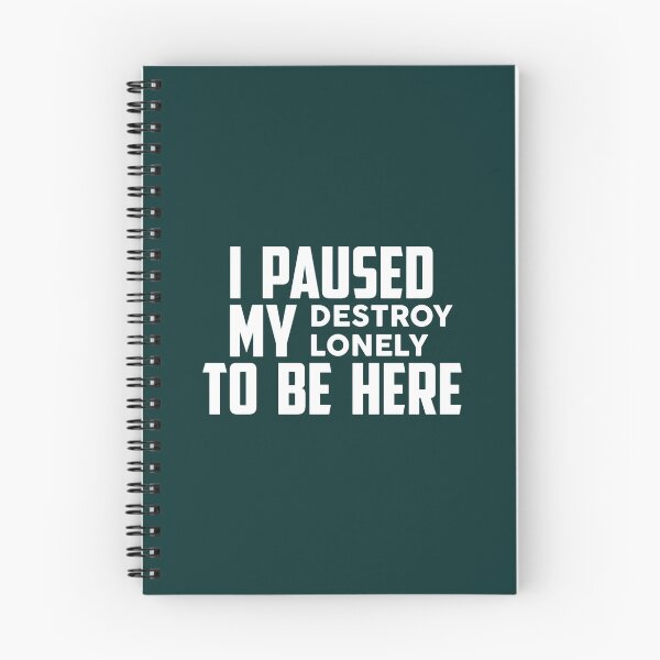 Item preview,  I Paused My Destroy Lonely To Be Here designed and sold by BTSArmySurplus.