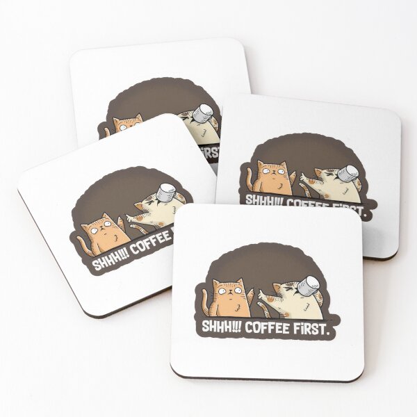 Item preview, Funny Cat Coffee Quote “Shhh!!! Coffee First” designed and sold by thesnakeater.