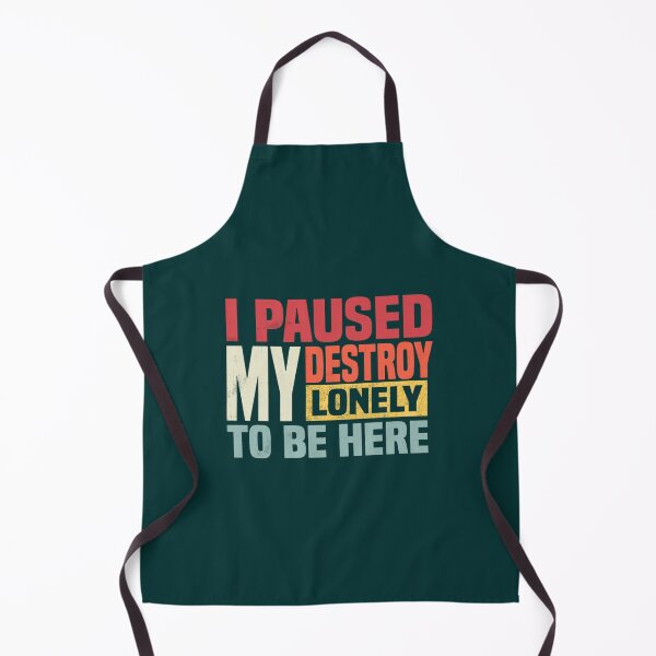 Item preview, I paused my destroy lonely to be here designed and sold by BTSArmySurplus.