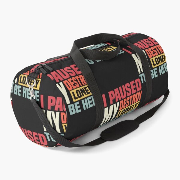 Item preview, I paused my destroy lonely to be here  designed and sold by BTSArmySurplus.