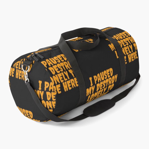 Item preview, I paused my destroy lonely to be here designed and sold by BTSArmySurplus.