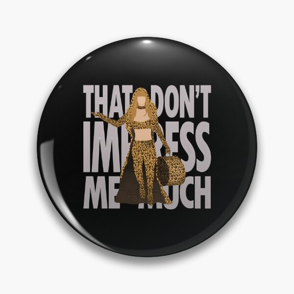 Item preview,  Shania - That Don'T Impress Me Much designed and sold by AtteUusisalmi.
