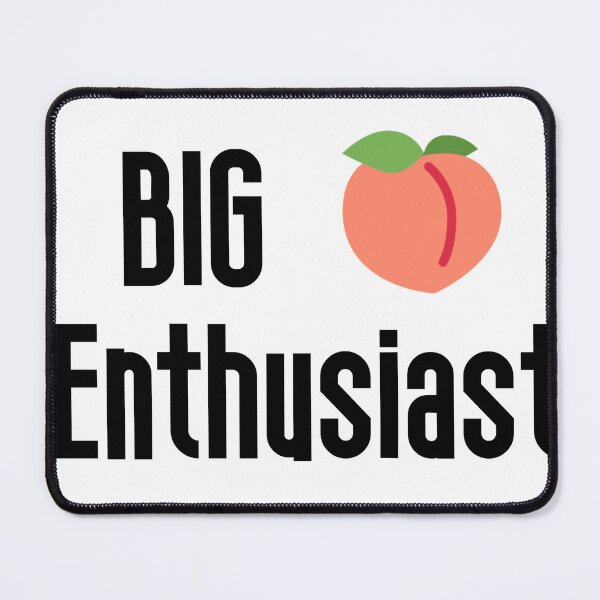 Item preview, Big Peach Enthusiast  designed and sold by Braymacs.