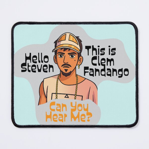 Item preview, hello steven this is clem fandango designed and sold by HouseOfBert.