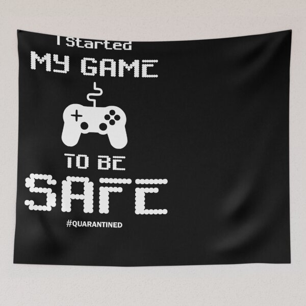 Item preview, I Started My Game To Be Safe Quarantine designed and sold by Arnaudernandez.