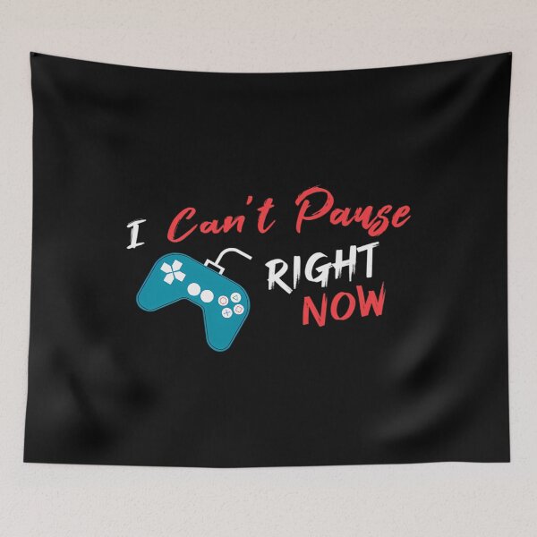 Item preview, I Can'T Pause Right Now designed and sold by DANIELSHATTUCKL.