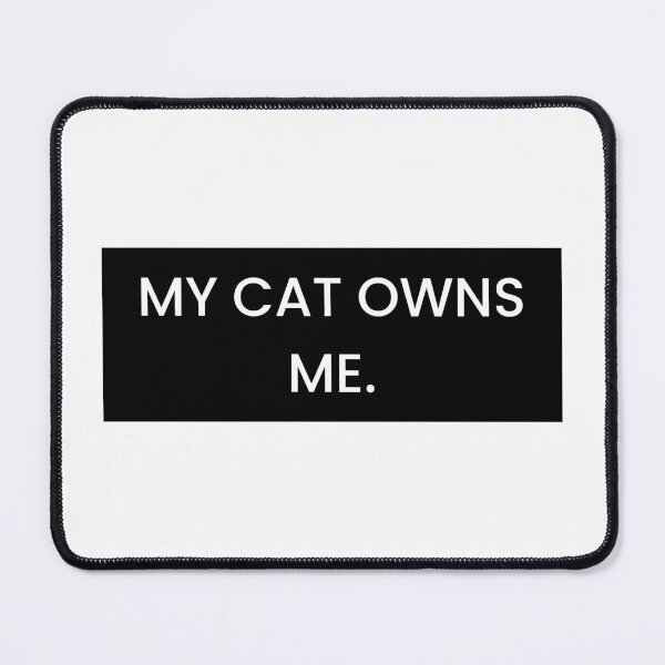 Item preview, My cat owns me happy bumper car birthday christmas funny prank meme gift weird designed and sold by CheeseBlueprint.