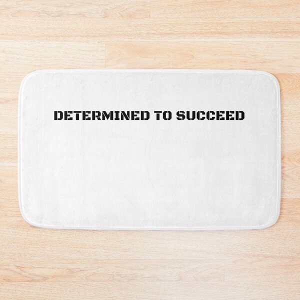 Item preview, DETERMINED TO SUCCEED designed and sold by Motivational Tees.