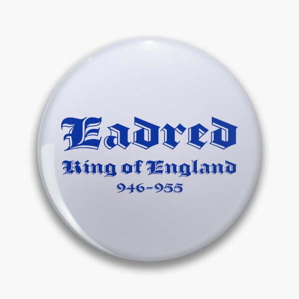 Item preview, Eadred, King of England, British Monarchs designed and sold by CharlottePlaceArt.