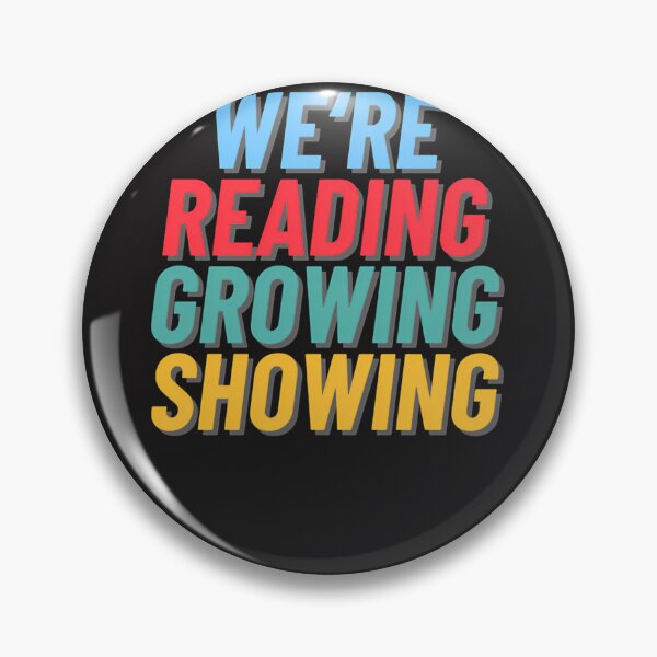 Item preview, We'Re-Reading-Growing-Showing designed and sold by rehergqcue.