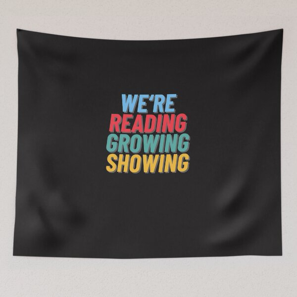 Item preview, We'Re-Reading-Growing-Showing designed and sold by rehergqcue.