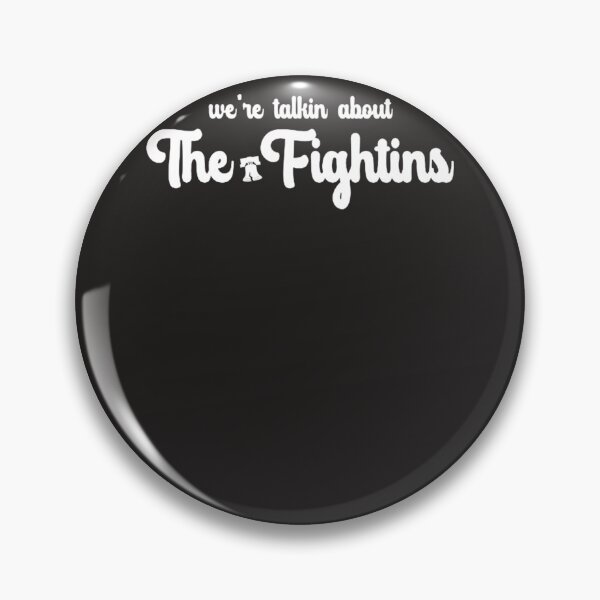 Item preview, We'Re-Talking-About-The-Fightins designed and sold by boallckoziolwq.