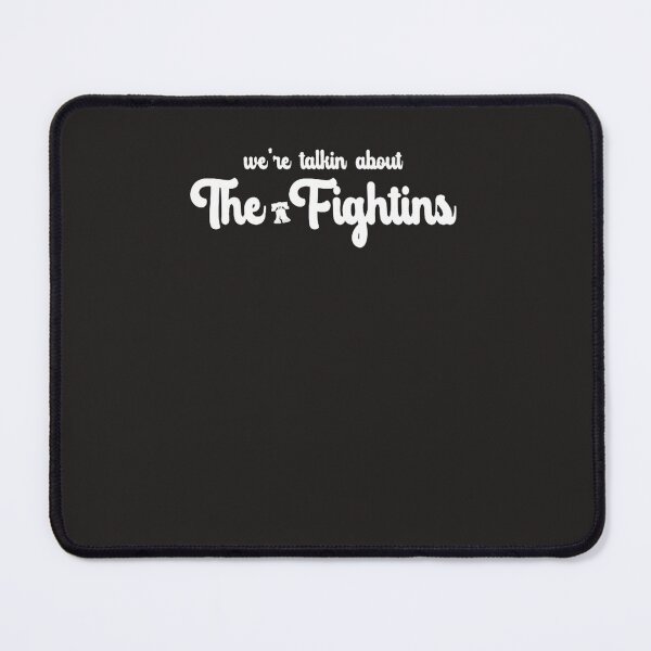 Item preview, We'Re-Talking-About-The-Fightins designed and sold by boallckoziolwq.