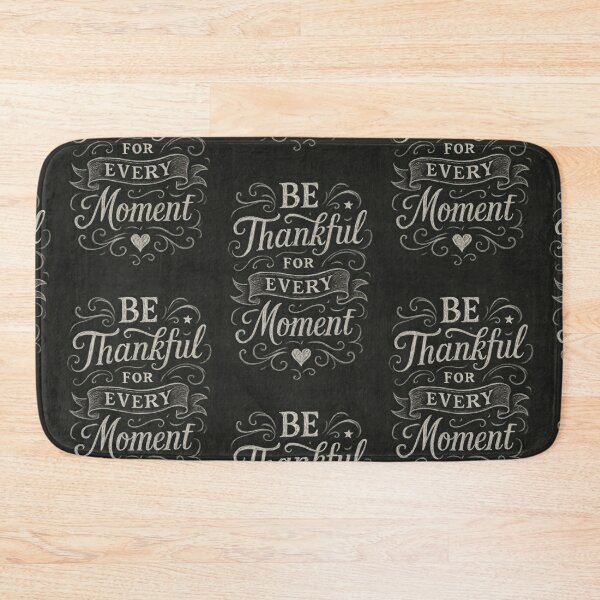 Item preview, Be thankful for every moment designed and sold by Mauswohn.