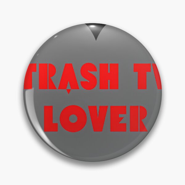 Item preview, Trash TV Lover designed and sold by GaneTollmache.