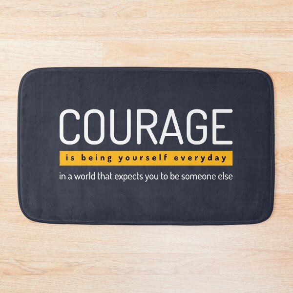 Item preview, Courage Is Being Yourself – Empowerment Quote Design designed and sold by downUnderInk.