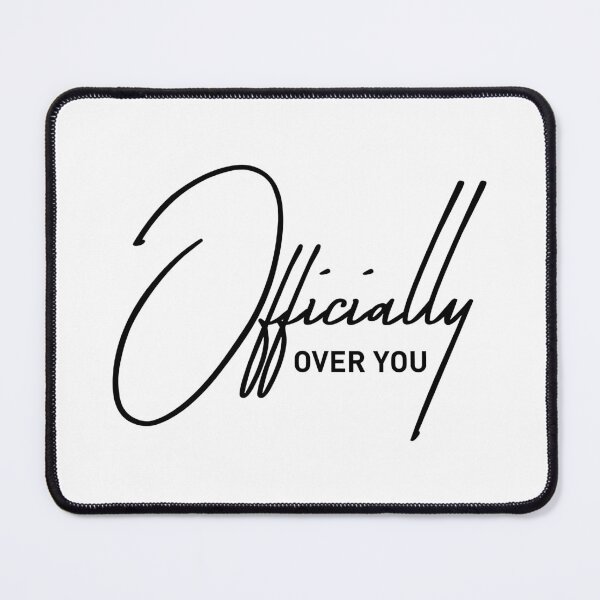 Item preview, Officially Over You and Done designed and sold by ReggieDior.