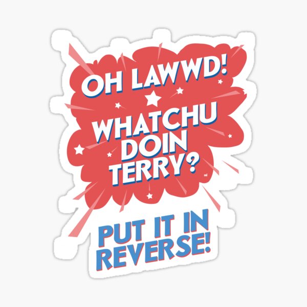 Item preview, Oh Lawwd! Whatchu Doin Terry? Put It In Reverse designed and sold by m. i..