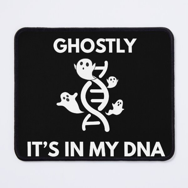 Item preview, Ghosting People is so Easy for me It's in My Genetics designed and sold by Printzy-pop.