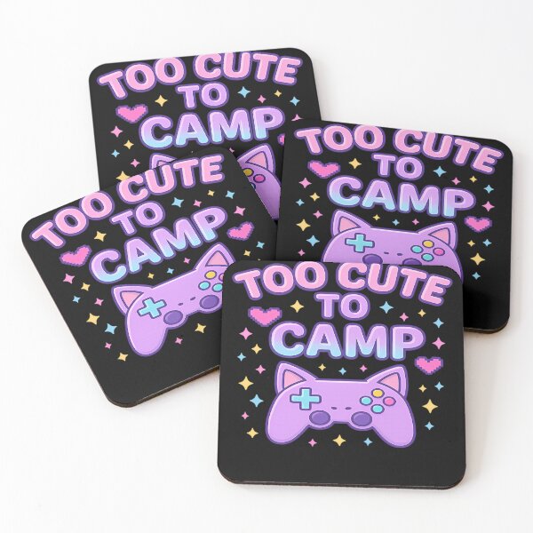 Item preview,  Too Cute To Camp designed and sold by CHONAUSI1357.