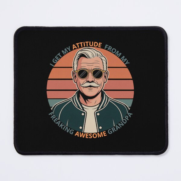 Item preview, I get my attitude from my freaking awesome grandpa designed and sold by Artur-GrafiTee.