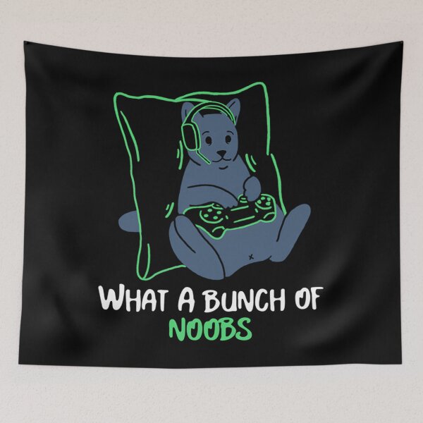 Item preview, What A Bunch Of Noobs Gamer  designed and sold by CHONAUSI1357.