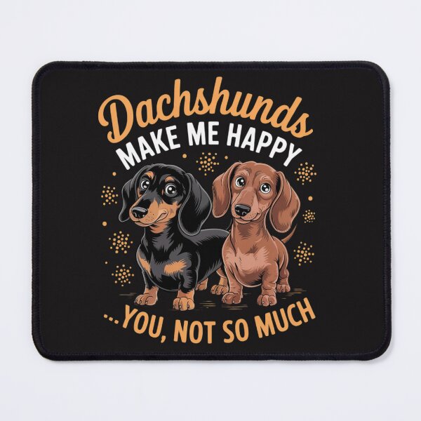 Item preview, Dachshunds Make Me Happy - Funny Weiner Dog Lover designed and sold by Ikwalima.