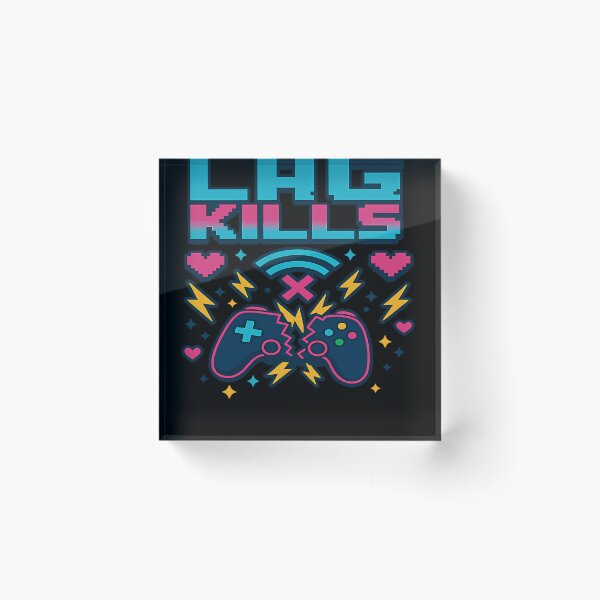Item preview, Lag Kills designed and sold by Petriaarnio.