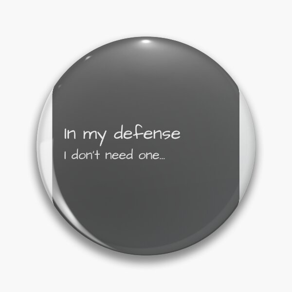 Item preview, In my defense I dont need one designed and sold by Baumanz .