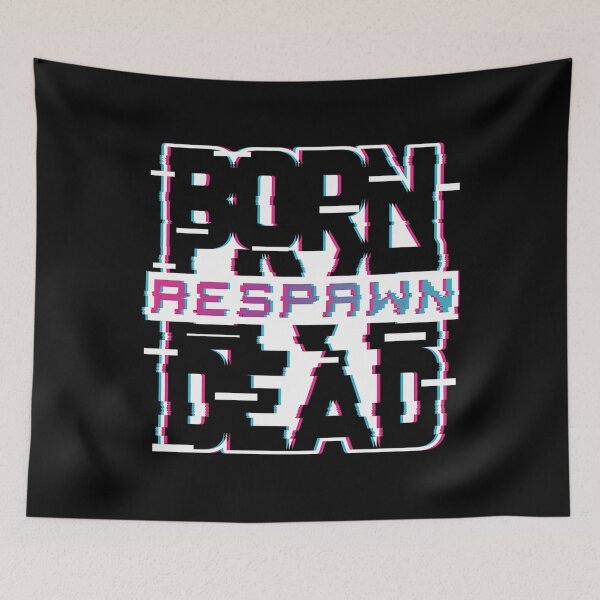 Item preview, Born Live Dead And Respawn designed and sold by BenjaminDel1.