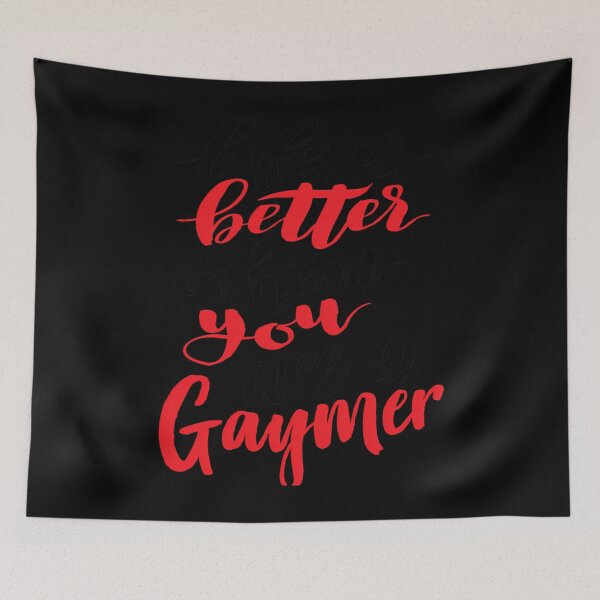 Item preview, Gaymer Life Is Better When You Are A Gaymer designed and sold by BenjaminDel1.