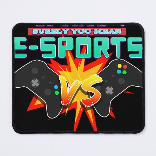 Item preview, Sports Surely You Mean E-Sports designed and sold by BernarMallet.