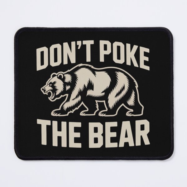 Item preview, Don't poke the bear designed and sold by 123ks.