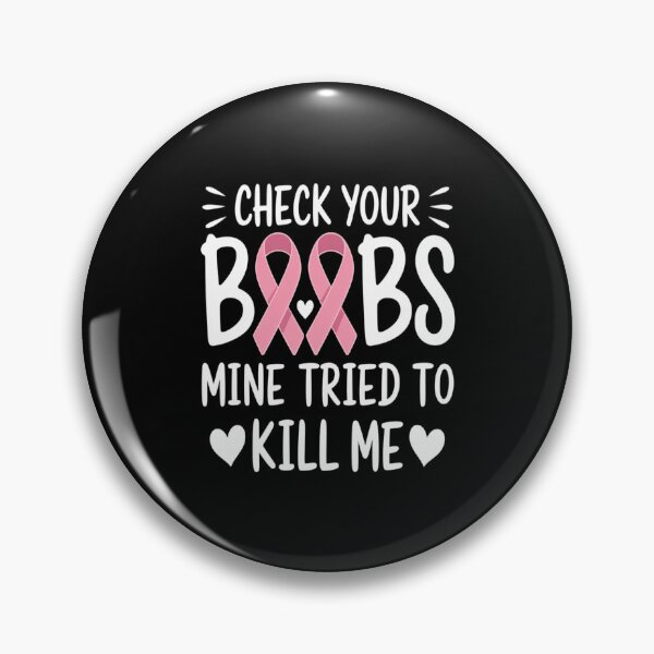 Item preview, Check Your Boobs Mine Tried to Kill Me designed and sold by BiellaSar.