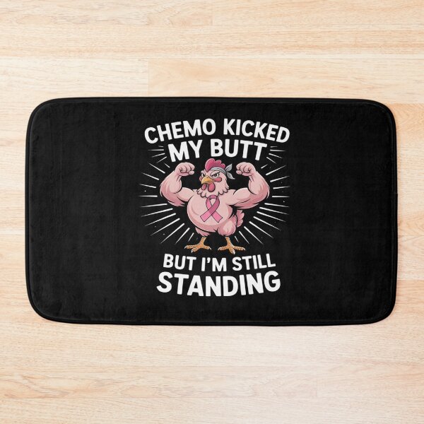 Item preview, Chemo Kicked My Butt But I'm Still Standing Breast Cancer designed and sold by BiellaSar.