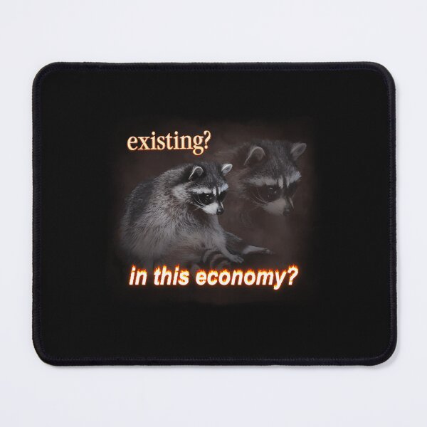 Item preview, Existing In This Economy Sad Raccoon Word Art designed and sold by ValerieWilson8.