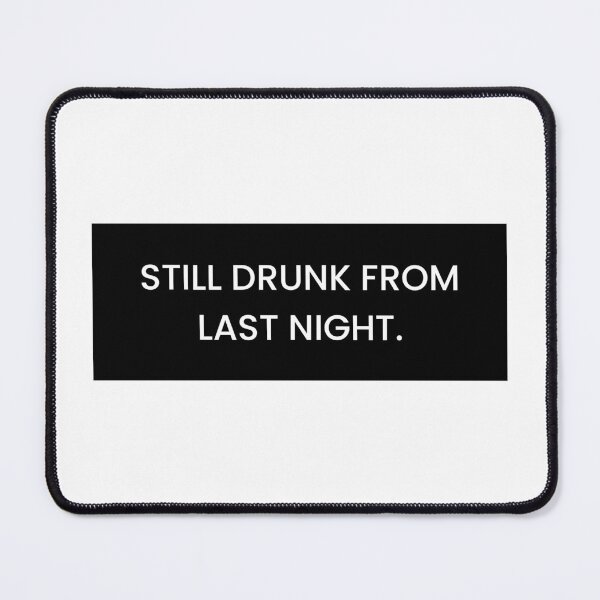 Item preview, Still drunk from last night bumper car happy birthday christmas funny prank meme gift weird designed and sold by CheeseBlueprint.