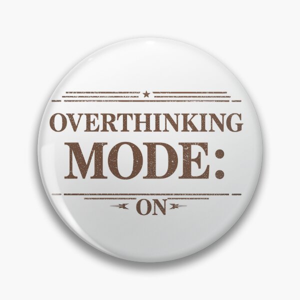 Item preview, Overthinking Mode: ON designed and sold by Spirit of Siam.