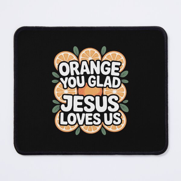 Item preview, Christian Orange You Glad Jesus Loves Us Scripture designed and sold by ticlitule.
