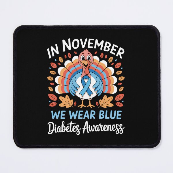 Item preview, In November We Wear Blue turkey thankful diabetes Awareness designed and sold by Bandikonsalez.