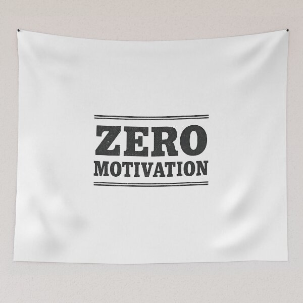 Item preview, Zero Motivation designed and sold by Arty Art.