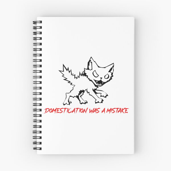 Item preview, Domestication Was a Mistake designed and sold by R-A Designs.