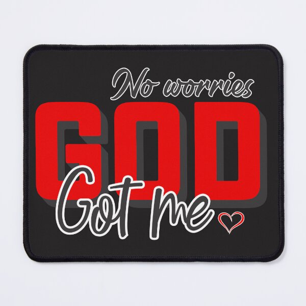 Item preview, No Worries GOD Got Me, Inspirational T-Shirt for Teens and Adult designed and sold by RJRDesignStore1.