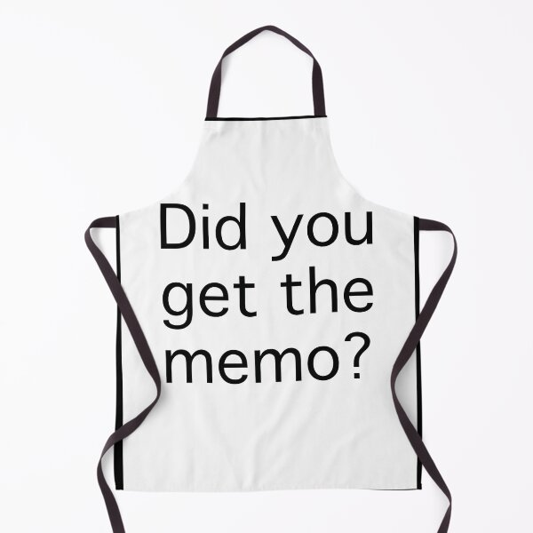 Item preview, Did You Get The Memo designed and sold by PetteriTyppo.