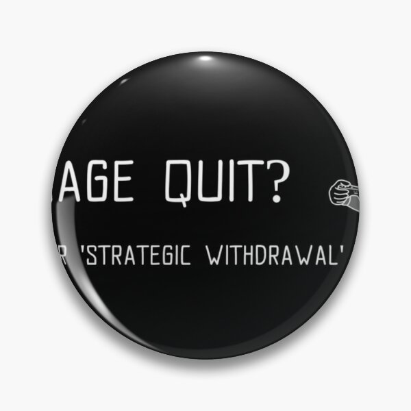 Item preview, Rage Quit I Prefer 'Strategic Withdrawal' Gamer designed and sold by AngelLazareno.